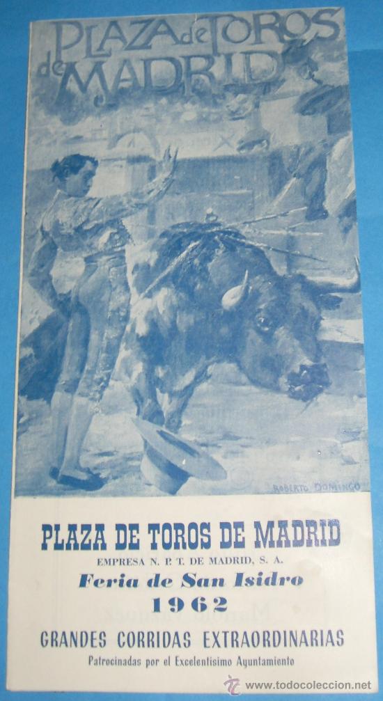 Stierkampf: PROGRAMA DE MANO. PLAZA DE MADRID. GRANDES CORRIDAS EXTRAORDINARIAS SAN ISIDRO 1962.
