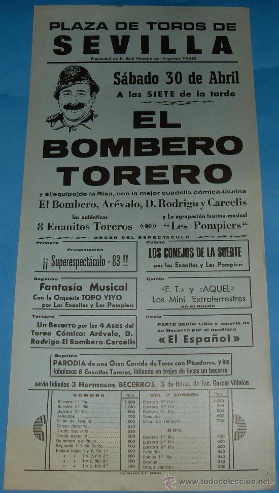 Tauromachia: CARTEL DE TOROS. PLAZA DE SEVILLA. ESPECTACULO DEL BOMBERO TORERO. A&Ntilde;O 1982.