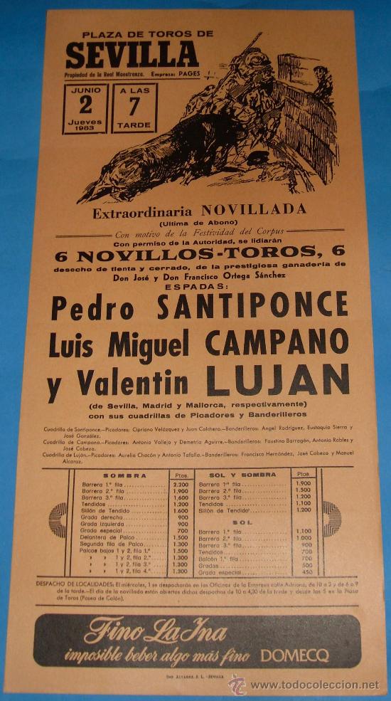 Tauromaquia: CARTEL DE TOROS. PLAZA DE SEVILLA. PEDRO SANTIPONCE, LUIS MIGUEL CAMPANO Y VALENTIN LUJAN. A&Ntilde;O 1983.