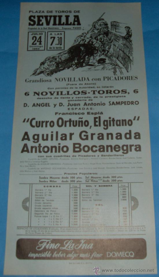 Tauromachia: CARTEL DE TOROS. PLAZA DE SEVILLA. CURRO ORTU&Ntilde;O, AGUILAR GRANADA Y ANTONIO BOCANEGRA. A&Ntilde;O 1983.