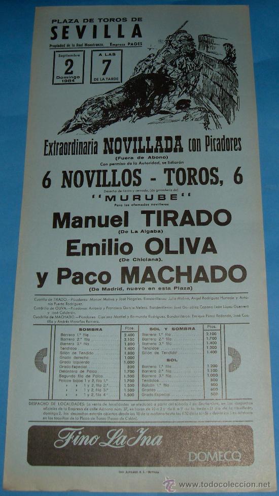 Tauromachia: CARTEL DE TOROS. PLAZA DE SEVILLA. MANUEL TIRADO, EMILIO OLIVA Y PACO MACHADO. A&Ntilde;O 1984.