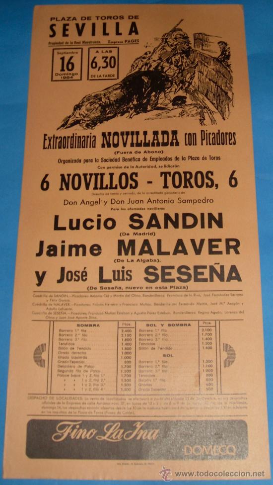 Tauromachia: CARTEL DE TOROS. PLAZA DE SEVILLA. LUCIO SANDIN, JAIME MALAVER Y JOSE L. SESE&Ntilde;A. A&Ntilde;O 1984.