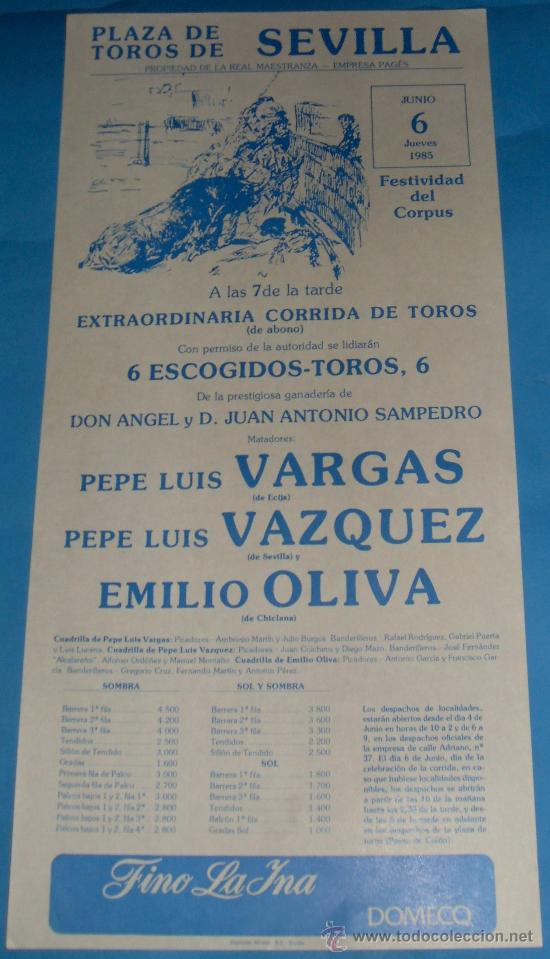 Tauromachia: CARTEL DE TOROS. PLAZA DE SEVILLA. PEPE LUIS VARGAS, PEPE LUIS VAZQUEZ Y EMILIO OLIVA. A&Ntilde;O 1985.