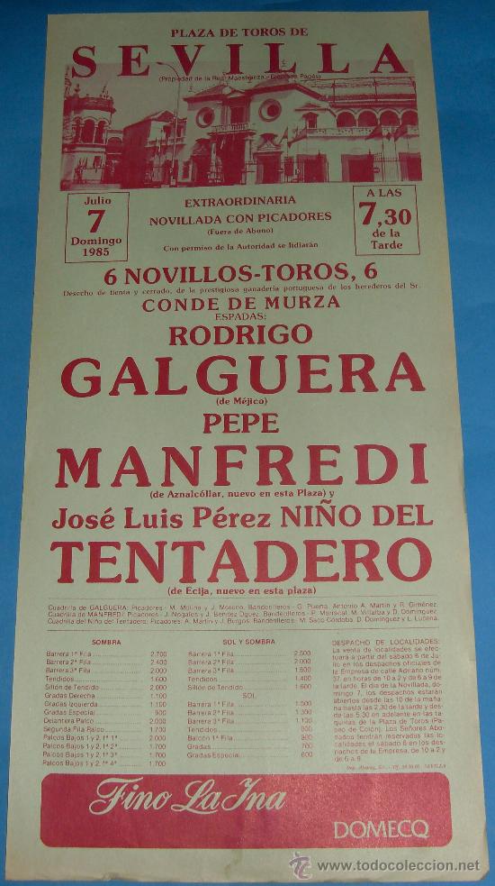 Tauromachia: CARTEL DE TOROS. PLAZA DE SEVILLA. RODRIGO GALGUERA, PEPE MANFREDI Y EL NI&Ntilde;O DEL TENTADERO. A&Ntilde;O 1985