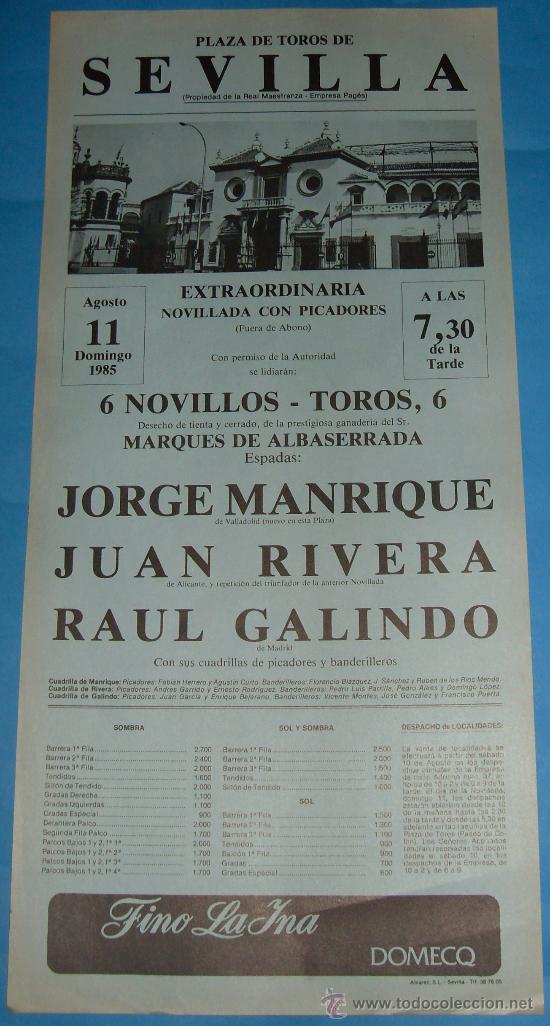 Tauromachia: CARTEL DE TOROS. PLAZA DE SEVILLA. JORGE MANRIQUE, JUAN RIVERA Y RAUL GALINDO. A&Ntilde;O 1985.