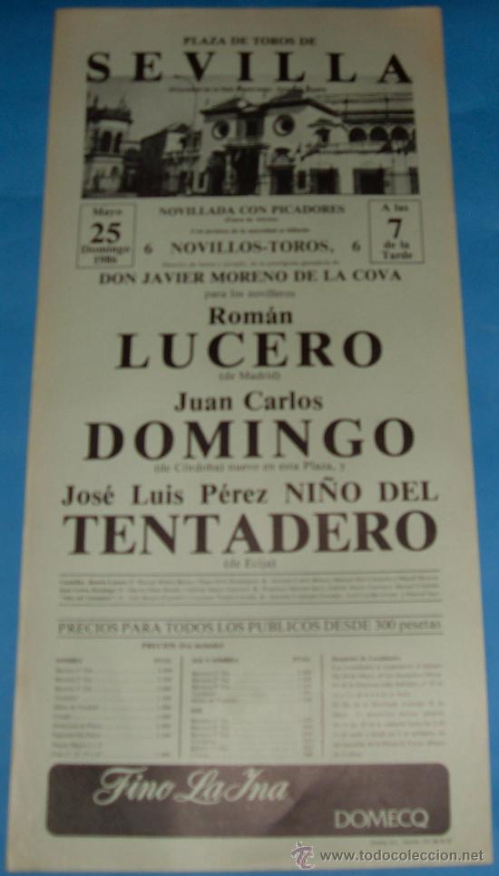Bullfighting: CARTEL DE TOROS. PLAZA DE SEVILLA. ROMAN LUCERA, JUAN CARLOS DOMINGO Y NI&Ntilde;O DEL TENTADERO. A&Ntilde;O 1986.