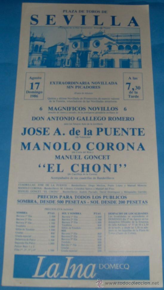 Bullfighting: CARTEL DE TOROS. PLAZA DE SEVILLA. JOSE A. DE LA PUENTE, MANOLO CORONA Y EL CHONI. A&Ntilde;O 1986.