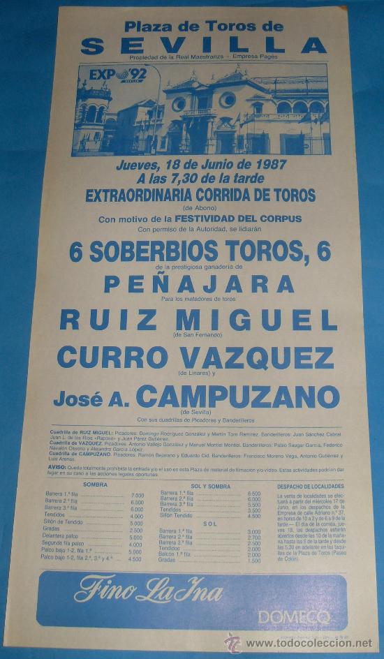 Tauromachia: CARTEL DE TOROS. PLAZA DE SEVILLA. RUIZ MIGUEL, CURRO VAZQUEZ Y JOSE A. CAMPUZANO. A&Ntilde;O 1987.