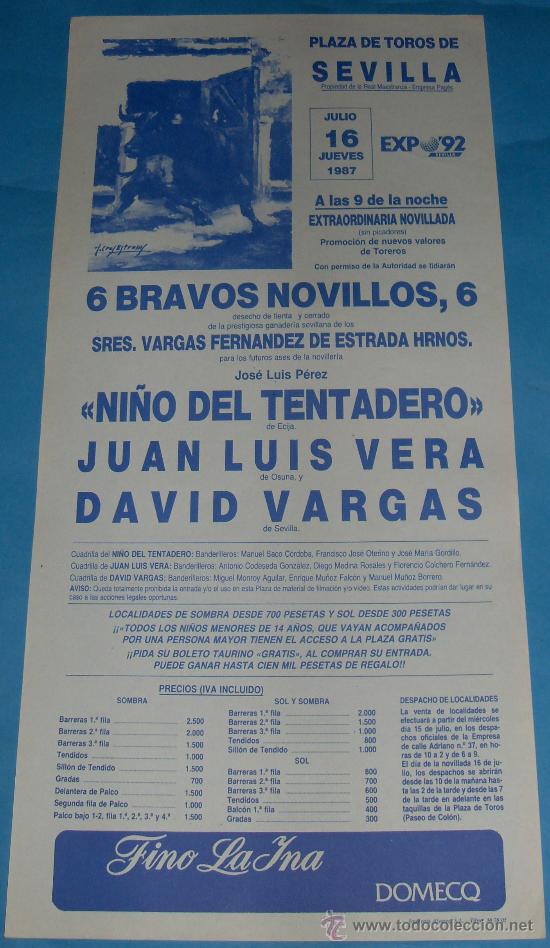 Tauromachia: CARTEL DE TOROS. PLAZA DE SEVILLA. NI&Ntilde;O DEL TENTADERO, JUAN LUIS VERA Y DAVID VARGAS. A&Ntilde;O 1987.