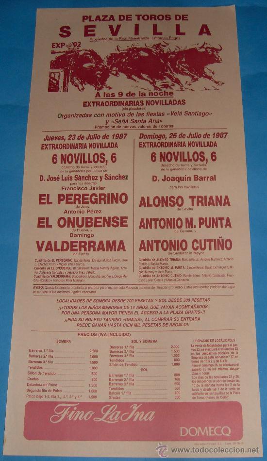 Tauromachia: CARTEL DE TOROS. PLAZA DE SEVILLA. EL PEREGRINO, EL ONUBENSE, VALDERRAMA...A&Ntilde;O 1987.