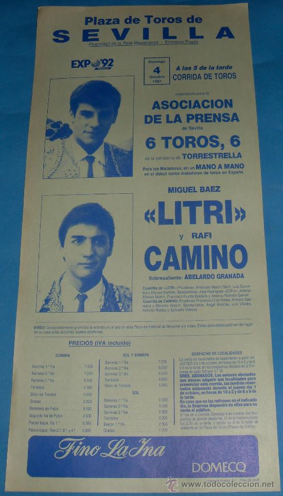 Tauromachie: CARTEL DE TOROS. PLAZA DE SEVILLA. ASOCIACION DE LA PRENSA. EL LITRI Y RAFI CAMINO. A&Ntilde;O 1987.