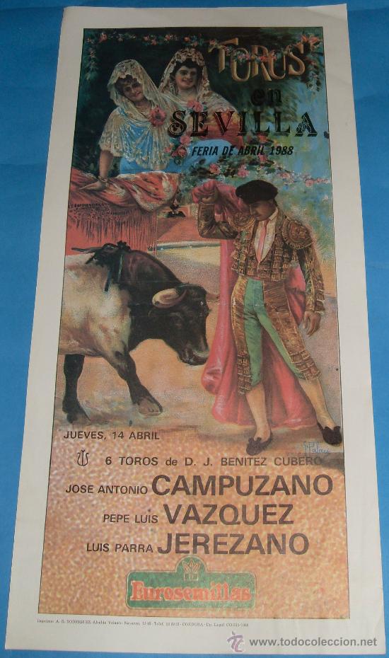 Tauromachie: CARTEL DE TOROS. PLAZA DE SEVILLA. JOSE A. CAMPUZANO, PEPE LUIS VAZQUEZ Y JEREZANO. A&Ntilde;O 1988.