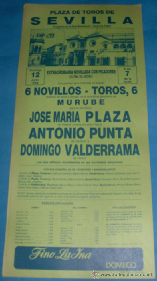 Tauromachie: CARTEL DE TOROS. PLAZA DE SEVILLA. JOSE M&ordf; PLAZA, ANTONIO PUNTA Y DOMINGO VALDERRAMA. A&Ntilde;O 1988.