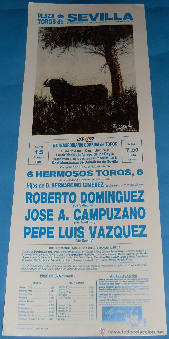 Tauromachie: CARTEL DE TOROS. PLAZA DE SEVILLA. ROBERTO DOMINGUEZ, JOSE A. CAMPUZANO Y PEPE L. VAZQUEZ. A&Ntilde;O 1988.