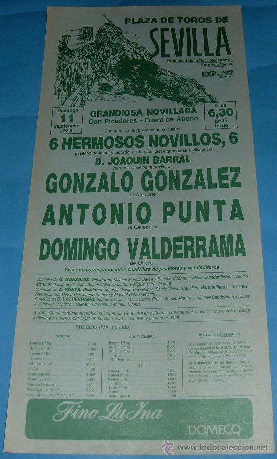 Tauromachie: CARTEL DE TOROS. PLAZA DE SEVILLA. GONZALO GONZALEZ, ANTONIO PUNTA Y DOMINGO VALDERRAMA. A&Ntilde;O 1988.