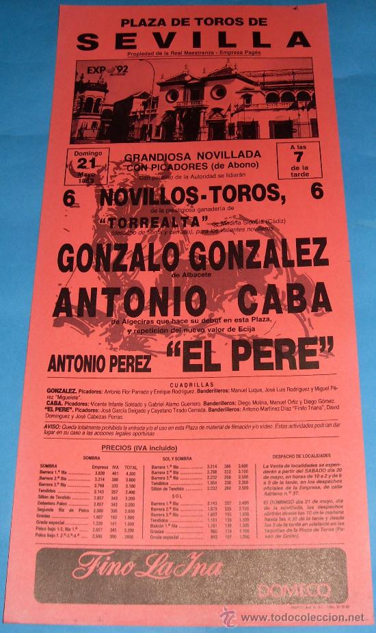 Tauromachie: CARTEL DE TOROS. PLAZA DE SEVILLA. GONZALO GONZALEZ, ANTONIO CABA Y EL PERE. A&Ntilde;O 1989.