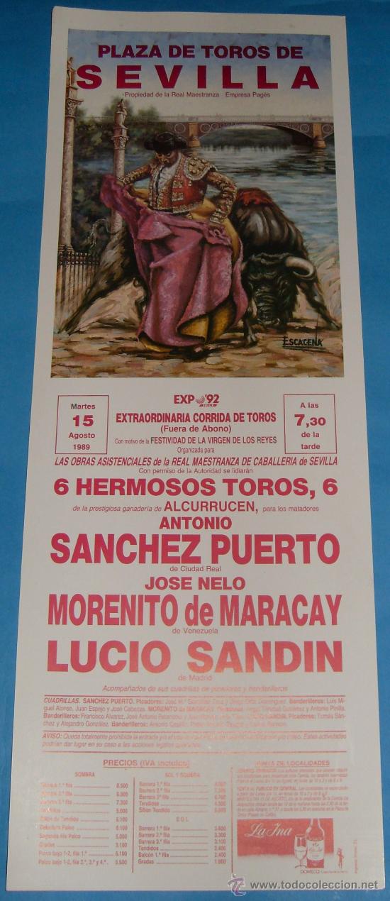 Tauromachie: CARTEL DE TOROS. PLAZA DE SEVILLA. ANTONIO SANCHEZ PUERTO, MORENITO DE MARACAY Y LUICIO SANDIN. 1989
