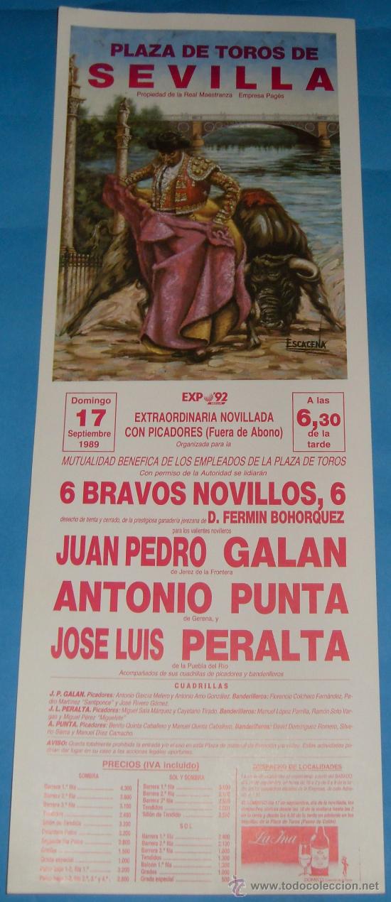 Tauromachia: CARTEL DE TOROS. PLAZA DE SEVILLA. JUAN PEDRO GALAN, ANTONIO PUNTA Y JOSE LUIS PERALTA. A&Ntilde;O 1989.