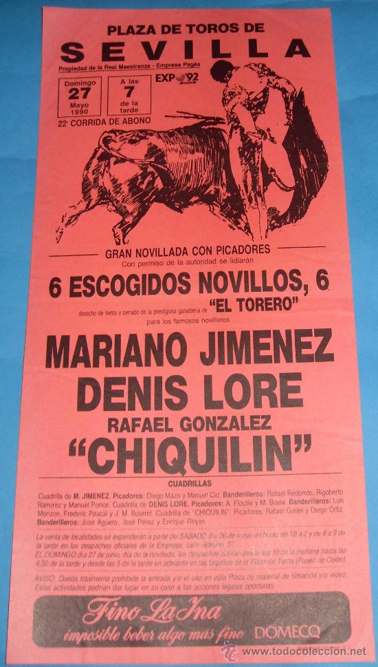 Tauromachia: CARTEL DE TOROS. PLAZA DE SEVILLA. MARIANO JIMENEZ, DENIS LORE Y CHIQUILIN. A&Ntilde;O 1990.