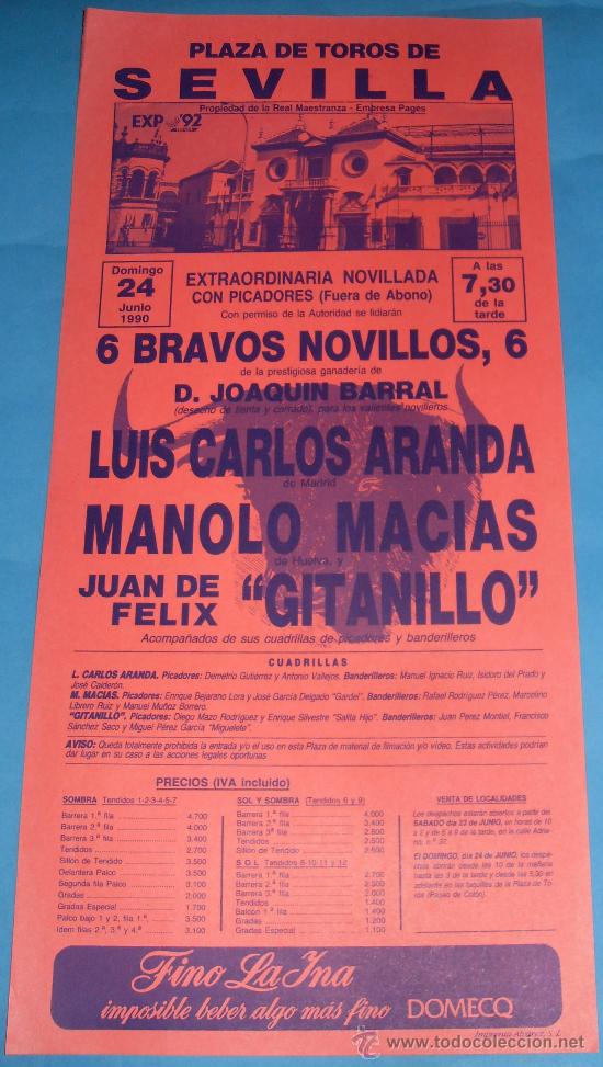 Tauromachia: CARTEL DE TOROS. PLAZA DE SEVILLA. LUIS CARLOS ARANDA, MANOLO MACIAS Y GITANILLO. A&Ntilde;O 1990.