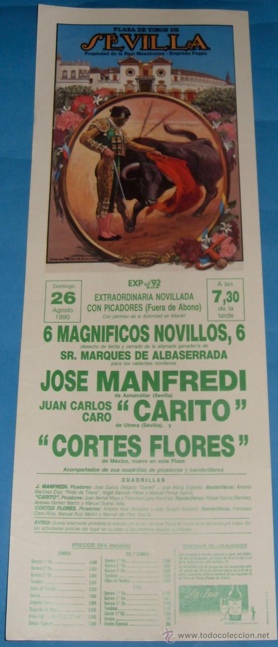 Tauromachia: CARTEL DE TOROS. PLAZA DE SEVILLA. JOSE MANFREDI, CARITO Y CORTES FLORES. A&Ntilde;O 1990.