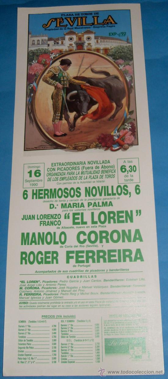 Tauromachia: CARTEL DE TOROS. PLAZA DE SEVILLA. EL LOREN, MANOLO CORONA Y ROGER FERREIRA. A&Ntilde;O 1990.