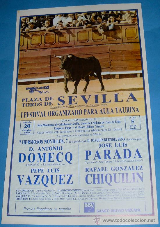 Tauromachia: CARTEL DE TOROS. PLAZA DE SEVILLA. ANTONIO DOMECQ, PEPE LUIS VAZQUEZ...A&Ntilde;O 1990.