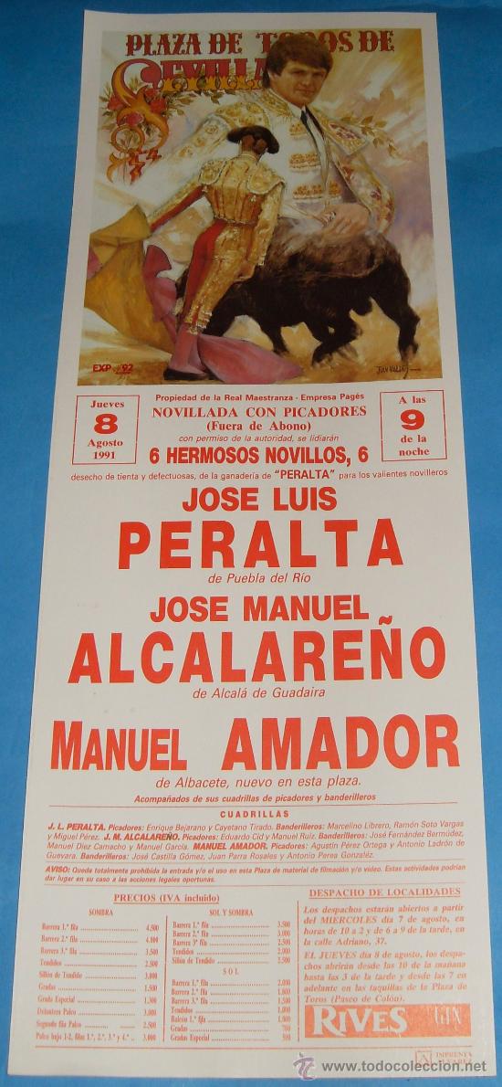 Tauromachia: CARTEL DE TOROS. PLAZA DE SEVILLA. JOSE LUIS PERALTA, ALCALARE&Ntilde;O Y MANUEL AMADOR. A&Ntilde;O 1991.