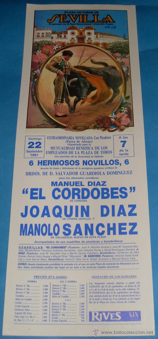 Tauromachia: CARTEL DE TOROS. PLAZA DE SEVILLA. EL CORDOBES, JOAQUIN DIAZ Y MANOLO SANCHEZ. A&Ntilde;O 1991.