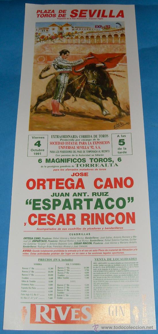 Tauromachia: CARTEL DE TOROS. PLAZA DE SEVILLA.JOSE ORTEGA CANO, ESPARTACO Y CESAR RINCON. A&Ntilde;O 1991.