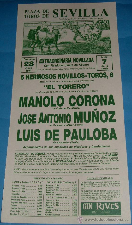 Tauromachia: CARTEL DE TOROS. PLAZA DE SEVILLA. MANOLO CORONA, JOSE A. MU&Ntilde;OZ Y LUIS DE PAULOBA. A&Ntilde;O 1992.