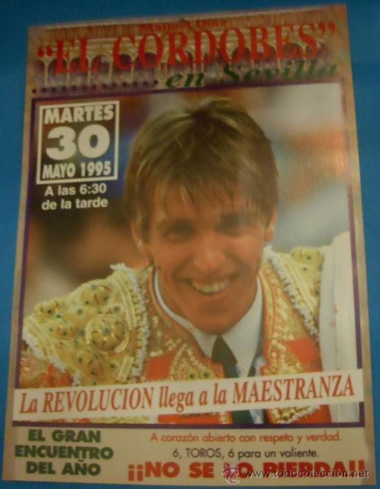 Tauromachie: CARTEL DE TOROS. PLAZA DE SEVILLA. UNICO ESPADA MANUEL BENITES EL CORDOBES. A&Ntilde;O 1995.