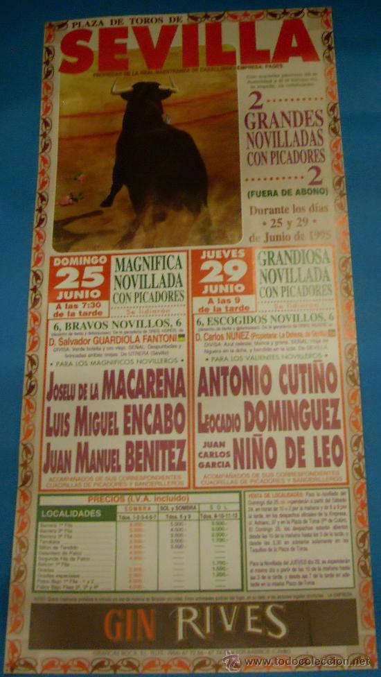 Tauromachie: CARTEL DE TOROS. PLAZA DE SEVILLA. JOSELU DE LA MACARENA, MIGUEL A. ENCABO...A&Ntilde;O 1995.