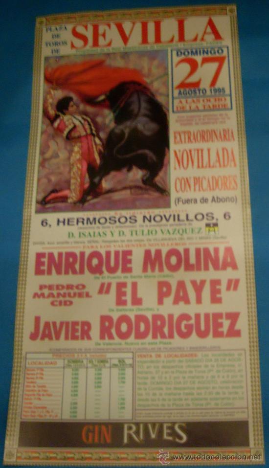 Tauromachie: CARTEL DE TOROS. PLAZA DE SEVILLA. ENRIQUE MOLINA, EL PAYE Y JAVIER RODRIGUEZ. A&Ntilde;O 1995.