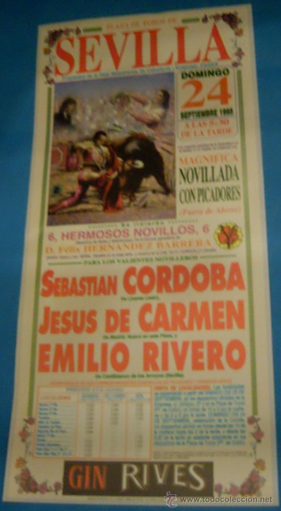 Tauromaquia: CARTEL DE TOROS. PLAZA DE SEVILLA. SEBASTIAN CORDOBA, JESUS DE CARMEN Y EMILIO RIVERO. A&Ntilde;O 1995.