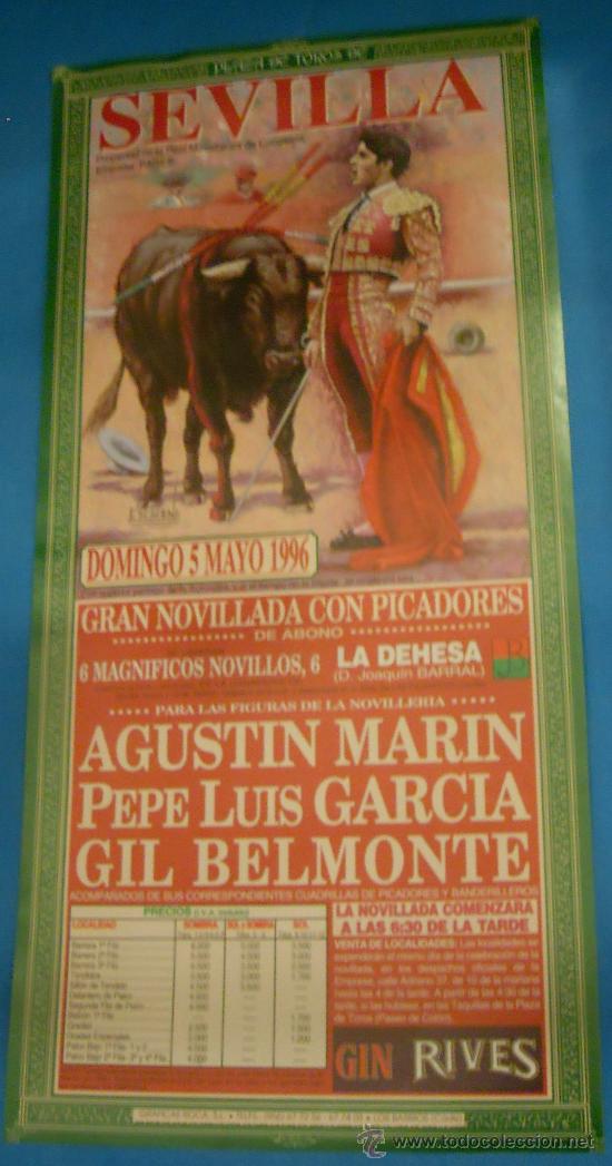 Tauromachie: CARTEL DE TOROS. PLAZA DE SEVILLA. AGUSTIN MARIN, PEPE LUIS GARCIA Y GIL BELMONTE. A&Ntilde;O 1996.