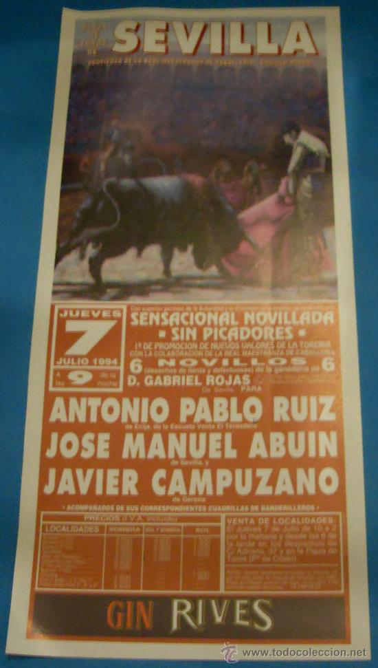 Tauromachie: CARTEL DE TOROS. PLAZA DE SEVILLA. ANTONIO PABLO RUIZ, JOSE M. ABUIN Y JAVIER CAMPUZANO. A&Ntilde;O 1994.