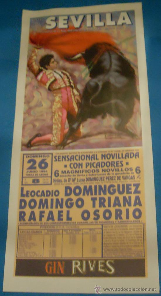 Tauromachie: CARTEL DE TOROS. PLAZA DE SEVILLA. LEOCADIO DOMINGUEZ, DOMINGO TRIANA Y RAFAEL OSORIO. A&Ntilde;O 1994.