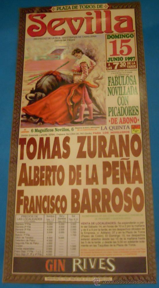 Tauromachie: CARTEL DE TOROS. PLAZA DE SEVILLA. TOMAS ZURANO, ALBERTO DE LA PE&Ntilde;A Y FRANCISCO BARROSO. A&Ntilde;O 1997.