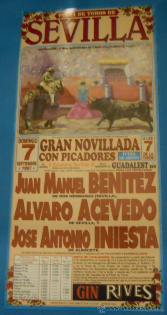 Stierkampf: CARTEL DE TOROS. PLAZA DE SEVILLA. JUAN MANUEL BENITEZ, ALVARO ACEVEDO Y JOSE A. INIESTA. A&Ntilde;O 1997.