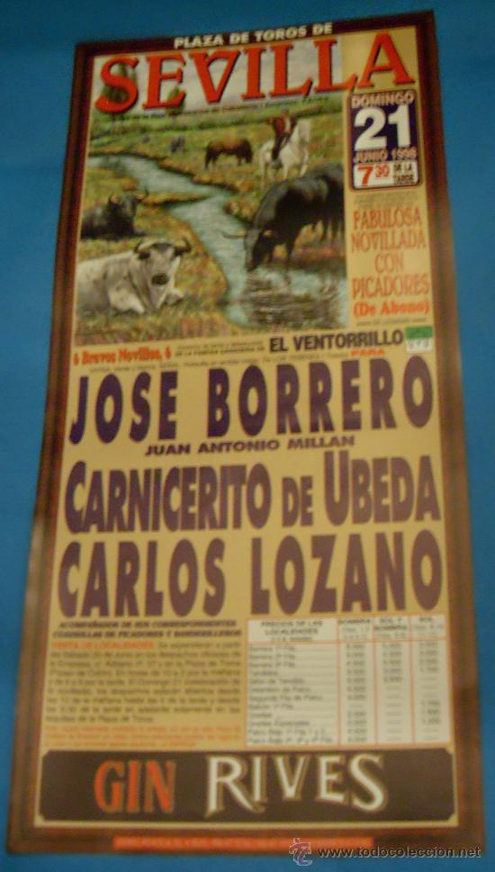 Stierkampf: CARTEL DE TOROS. PLAZA DE SEVILLA. JOSE BORRERO, CARNICERITO DE UBEDA Y CARLOS LOZANO. A&Ntilde;O 1998.