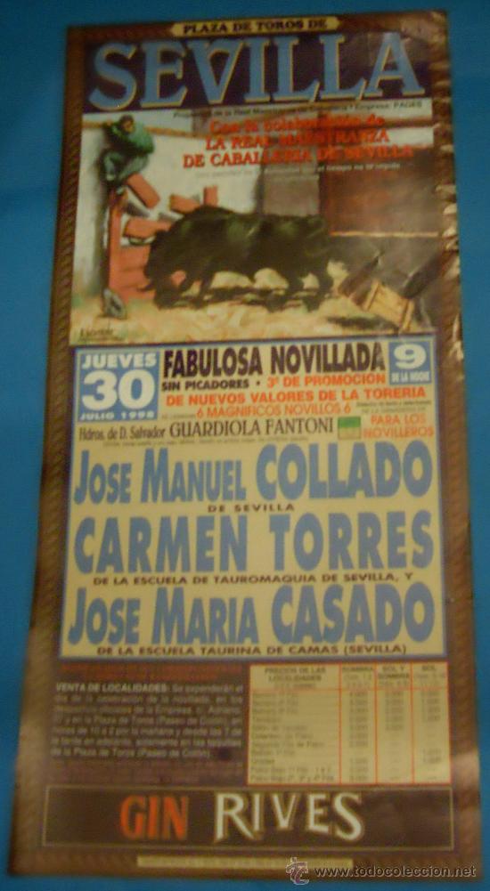 Tauromaquia: CARTEL DE TOROS. PLAZA DE SEVILLA. JOSE MANUEL COLLADO, CARMEN TORRES Y JOSE M&ordf; CASADO. A&Ntilde;O 1998.
