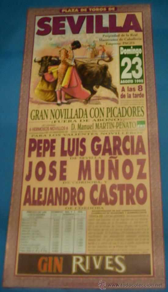 Bullfighting: CARTEL DE TOROS. PLAZA DE SEVILLA. PEPE LUIS GARCIA, JOSE MU&Ntilde;OZ Y ALEJANDRO CASTRO. A&Ntilde;O 1998.