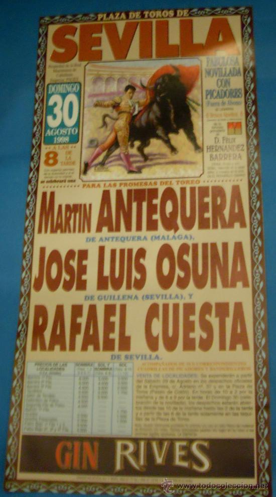 Bullfighting: CARTEL DE TOROS. PLAZA DE SEVILLA. MARTIN ANTEQUERA, JOSE LUIS OSUNA Y RAFAEL CUESTA. A&Ntilde;O 1998.