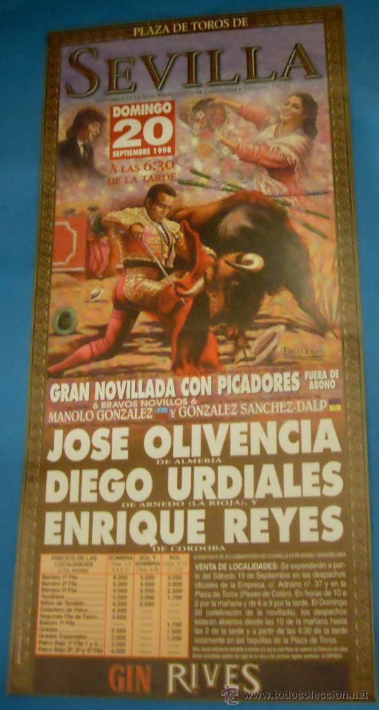 Bullfighting: CARTEL DE TOROS. PLAZA DE SEVILLA. JOSE OLIVENCIA, DIEGO URDIALES Y ENRIQUE REYES. A&Ntilde;O 1998.