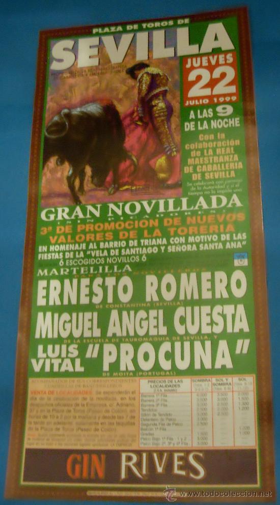 Bullfighting: CARTEL DE TOROS. PLAZA DE SEVILLA. ERNESTO ROMERO, MIGUEL ANGEL CUESTA Y PROCUNA. A&Ntilde;O 1999.