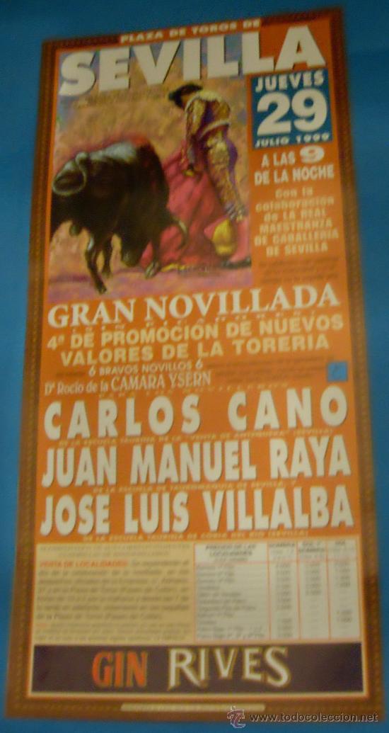 Bullfighting: CARTEL DE TOROS. PLAZA DE SEVILLA. CARLOS CANO, JUAN MANUEL  Y JOSE LUIS VILLALBA. A&Ntilde;O 1999.