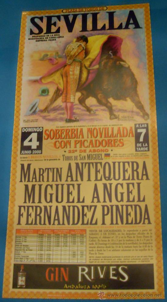 Bullfighting: CARTEL DE TOROS. PLAZA DE SEVILLA. MARTIN ANTEQUERA, MIGUEL ANGEL Y FERNANDEZ PINEDA. A&Ntilde;O 2000.