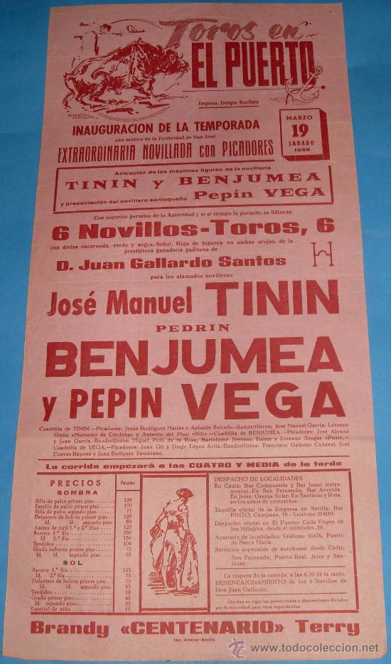 Tauromachia: CARTEL DE TOROS. PLAZA DEL PUERTO. JOSE MANUEL TININ, BENJUMEA Y PEPIN VEGA. A&Ntilde;O 1966.