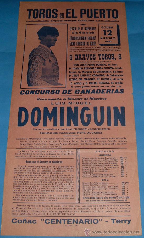 Tauromachia: CARTEL DE TOROS. PLAZA DEL PUERTO. UNICO ESPADA LUIS MIGUEL DOMINGUIN. A&Ntilde;O 1960.